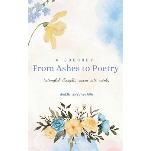 A Journey From Ashes to Poetry