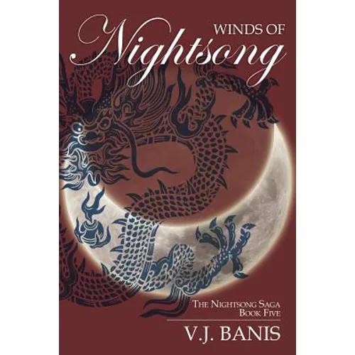 Winds of Nightsong: An Historical Novel: The Nightsong Saga, Book Five