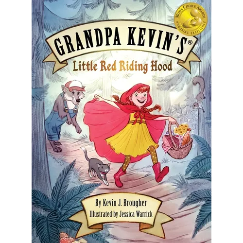Grandpa Kevin's...Little Red Riding Hood