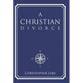 A Christian Divorce