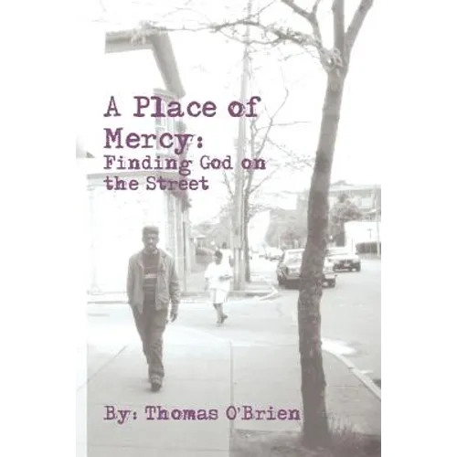 A Place of Mercy: Finding God on the Street