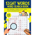 Sight Words Word Search Book: High-Frequency Words Activity Book to Help 1st, 2nd and 3rd Grade Kids Improve Their Reading Skills Ages 6-8