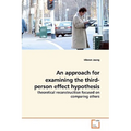 An approach for examining the third-person effect hypothesis