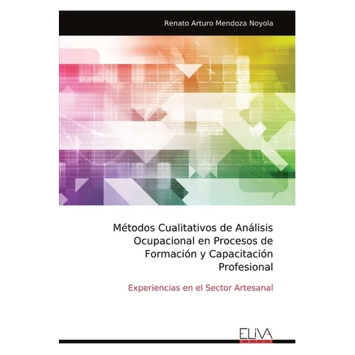 Métodos Cualitativos de Análisis Ocupacional en Procesos de Formación y Capacitación Profesional