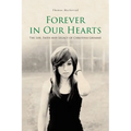 Forever in Our Hearts: The Life, Faith and Legacy of Christina Grimmie