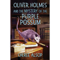 Oliver Holmes and the Mystery of the Purple Possum