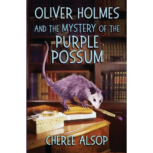 Oliver Holmes and the Mystery of the Purple Possum