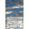 The Veneration and Invocation of Saints and the Efficacy of Prayer: Large Print Edition