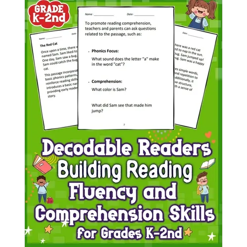 Decodable Readers Building Reading Fluency and Comprehension Skills for Grades K-2nd: Unlock comprehension and fluency with engaging passages tailored
