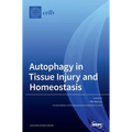 Autophagy in Tissue Injury and Homeostasis