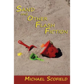 Sand and Other Flash Fiction, Short Stories