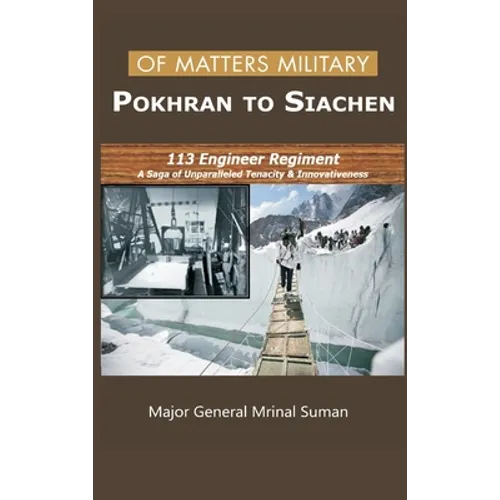 Of Matters Military - Pokhran to Siachen