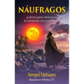 Naufragos: 4 Claves para atravesar la tormenta con esperanza