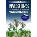 Stock Market Investing For Beginners - Investor's Ultimate Guide From Novice to Expert