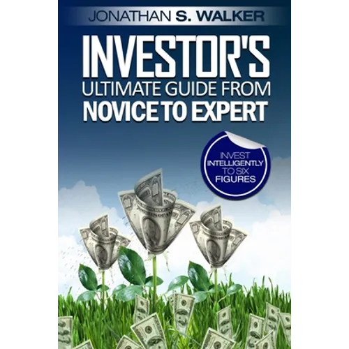 Stock Market Investing For Beginners - Investor's Ultimate Guide From Novice to Expert