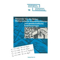 Mathematische Auswahlfunktionen Und Gesellschaftliche Entscheidungen: Rationalität, Pfad-Unabhängigkeit Und Andere Kriterien Der Axiomatischen Präfere