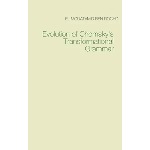 Evolution of Chomsky's Transformational Grammar