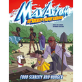 Food Scarcity and Hunger: A Max Axiom Super Scientist Adventure