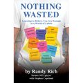 Nothing Wasted: Learning to Believe You Are Enough in a World of Labels (Second Edition)