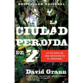 La ciudad perdida de Z / The Lost City of Z = The Lost City of Z
