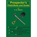 Prospector's Field-Book and Guide
