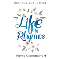 Life in Rhymes: Emotions - Life - Nature
