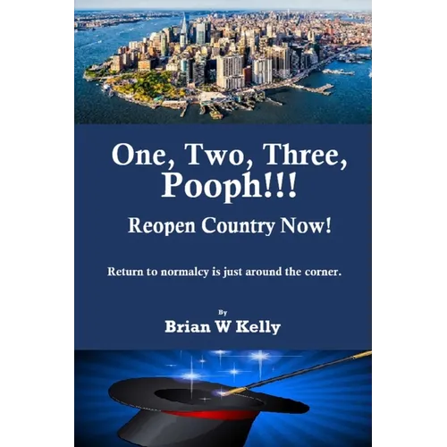 One, Two, Three Pooph!!! Reopen Country Now!: Return to normalcy is just around the corner