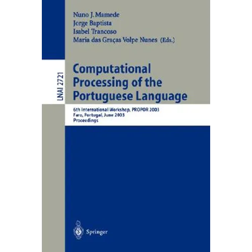 Computational Processing of the Portuguese Language: 6th International Workshop, Propor 2003, Faro, Portugal, June 26-27, 2003. Proceedings