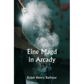 Eine Magd in Arcady