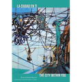 The City Within You: La Ciudad En Ti