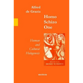 Homo Schizo One: Human and Cultural Hologenesis