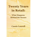 Twenty Years in Retail: What Happens Behind the Scenes