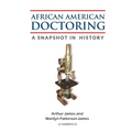 African American Doctoring: A Snapshot in History