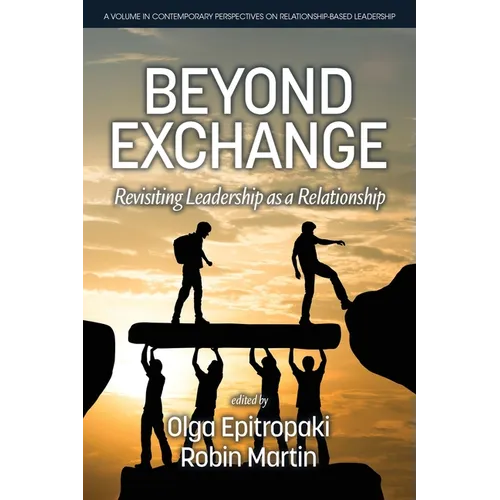Beyond Exchange: Revisiting Leadership as a Relationship
