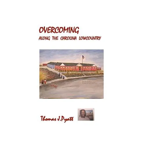 Overcoming Along the Carolina Lowcountry