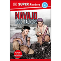 DK Super Readers Level 4 Navajo Code Talkers