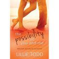 The Possibility of You and Me