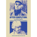 After Completion: The Later Letters