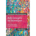Media Convergence and Deconvergence