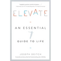 Elevate: An Essential Guide to Life