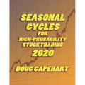 Seasonal Cycles For High Probability Stock Trading: 2020