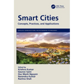 Smart Cities: Concepts, Practices, and Applications