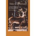 Tales of Whitetails: Archibald Rutledge's Great Deer-Hunting Stories