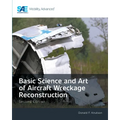 Basic Science and Art of Aircraft Wreckage Reconstruction, Second Edition