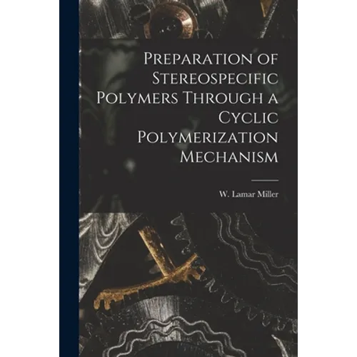 Preparation of Stereospecific Polymers Through a Cyclic Polymerization Mechanism