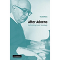 After Adorno: Rethinking Music Sociology