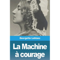 La Machine à courage