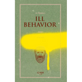 Ill Behavior