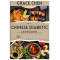 The Chinese Diabetic Cookbook: 20+ Delicious Recipes for Managing Diabetes