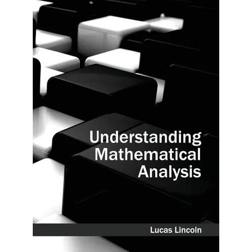 Understanding Mathematical Analysis